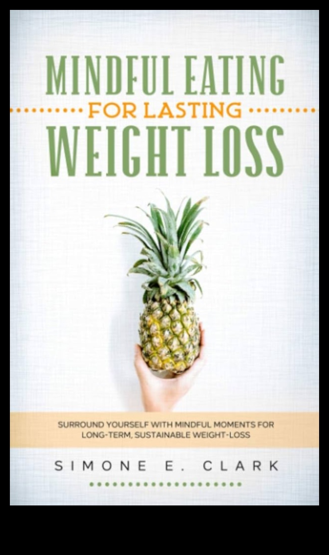 היתרונות של אכילה מודעת בדיאטות מוצלחות לעלייה במשקל