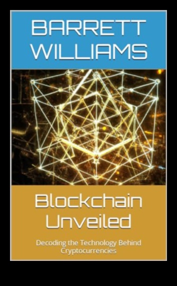 בלוקצ'יין נחשף: ניווט את עתיד הטכנולוגיה המבוזרת